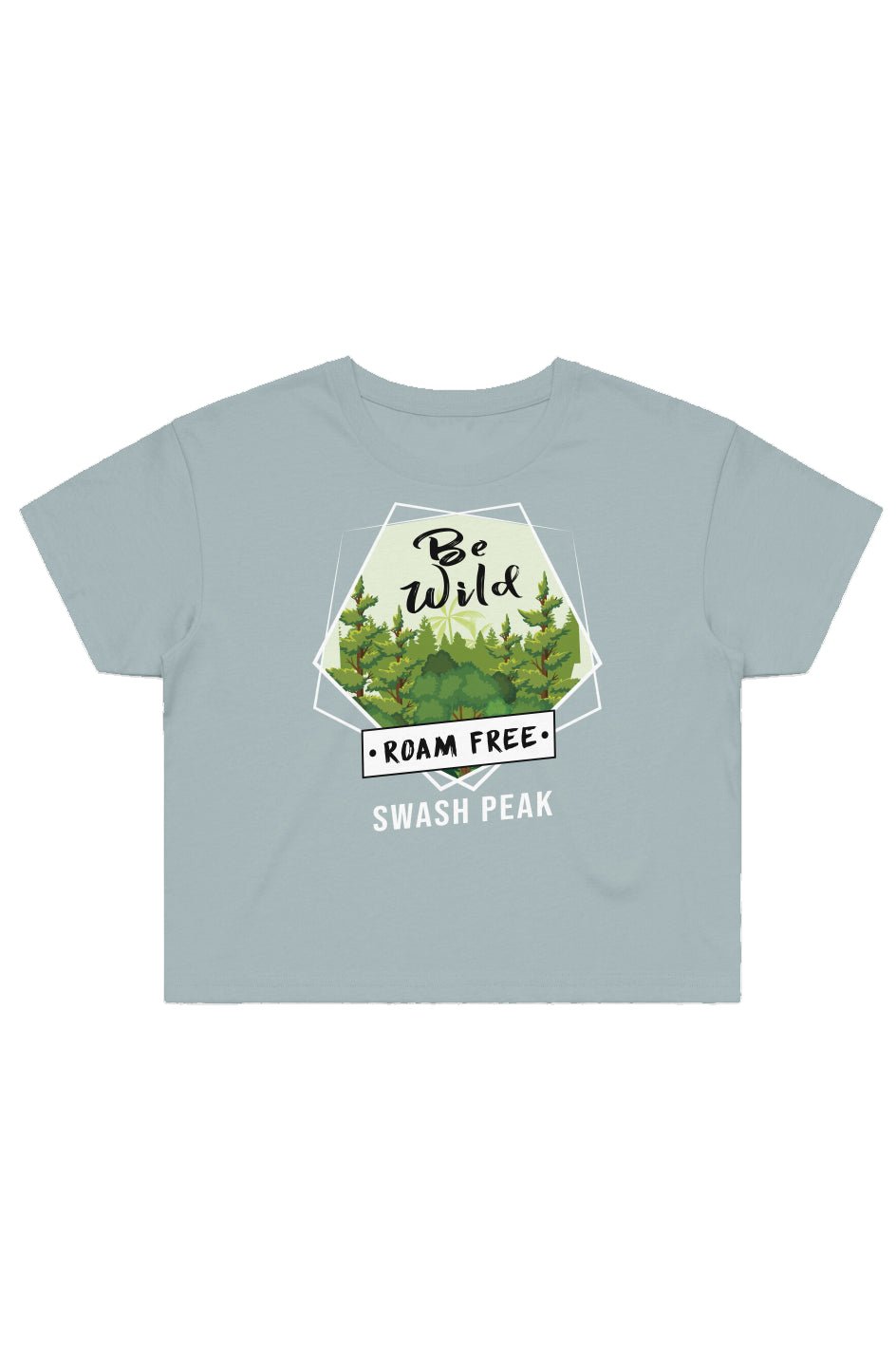 Be Wild Roam Free Cropped Tee - Swash Peak