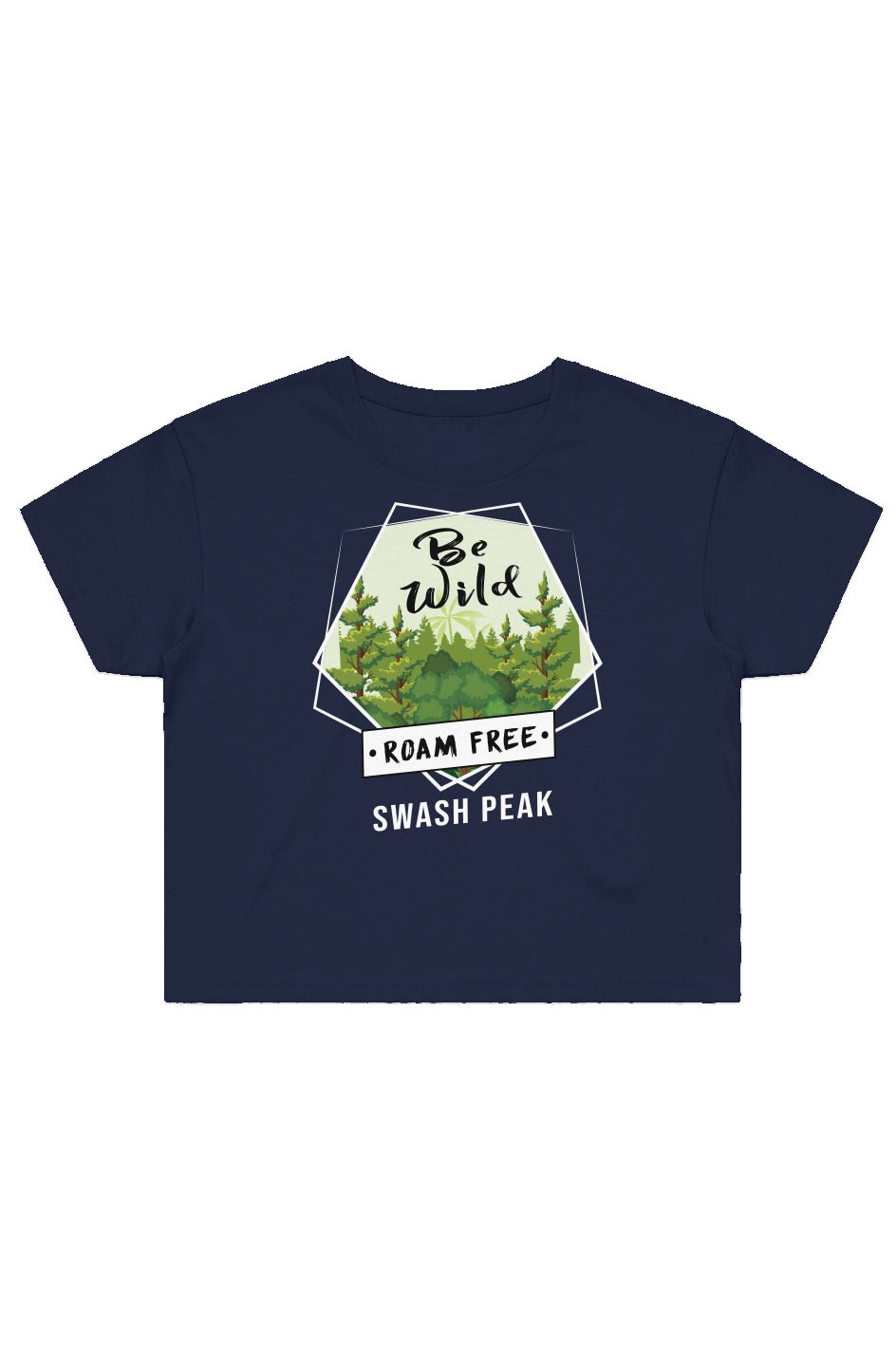 Be Wild Roam Free Cropped Tee - Swash Peak