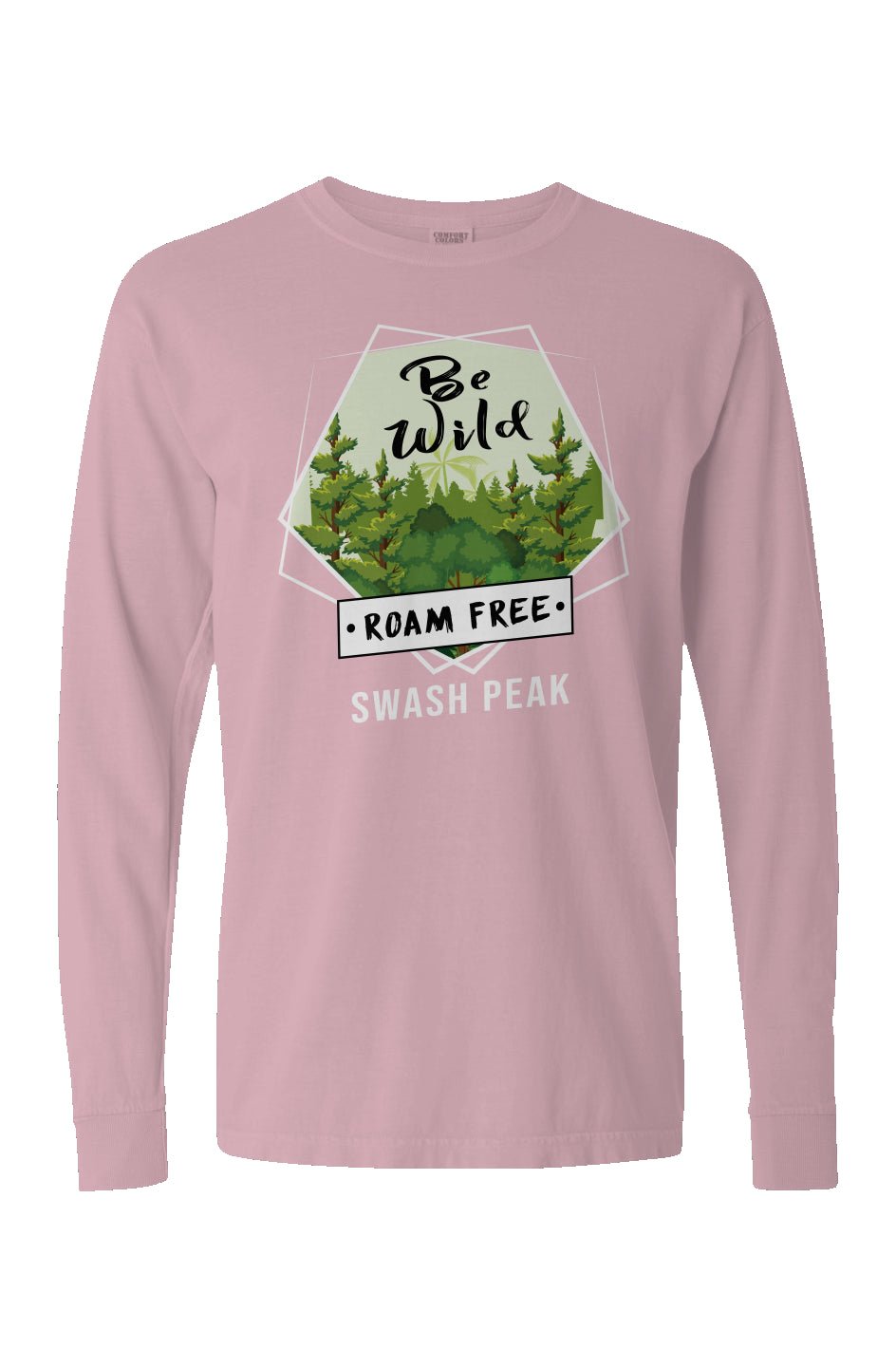 Be Wild Roam Free Long Sleeve Unisex Tee - Swash Peak