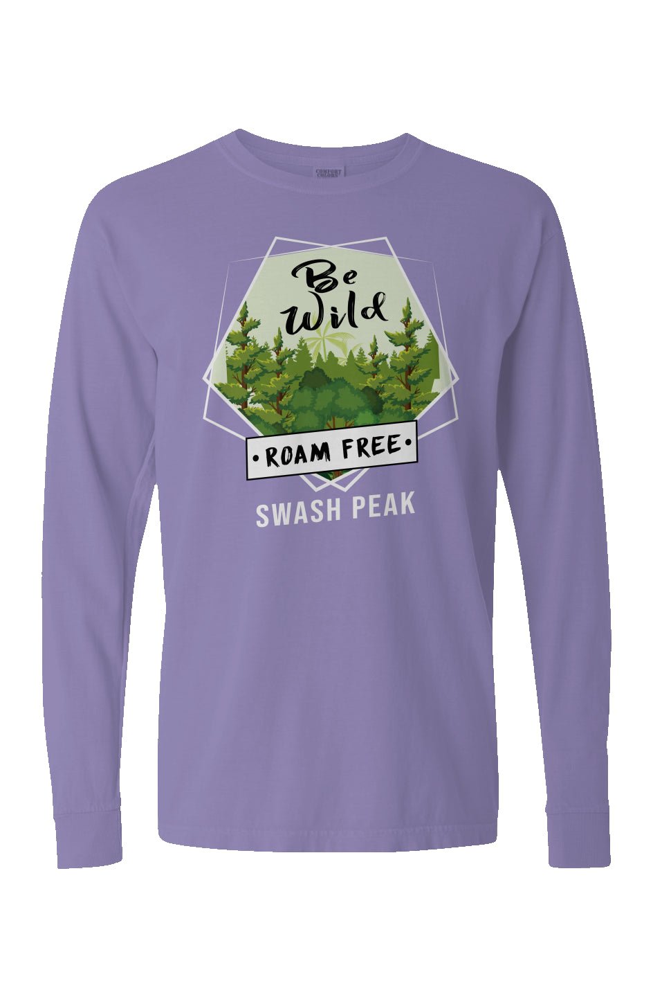 Be Wild Roam Free Long Sleeve Unisex Tee - Swash Peak