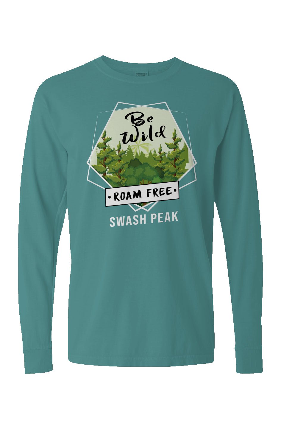 Be Wild Roam Free Long Sleeve Unisex Tee - Swash Peak