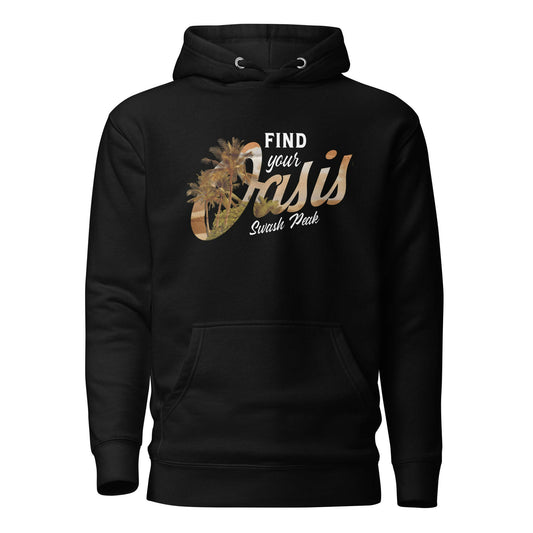 Find Your Oasis Unisex Hoodie - Swash Peak