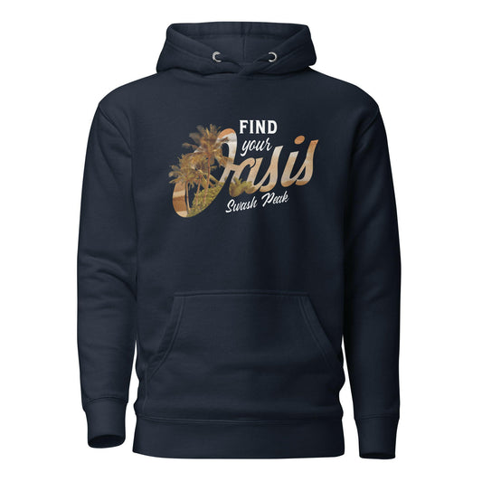 Find Your Oasis Unisex Hoodie - Swash Peak