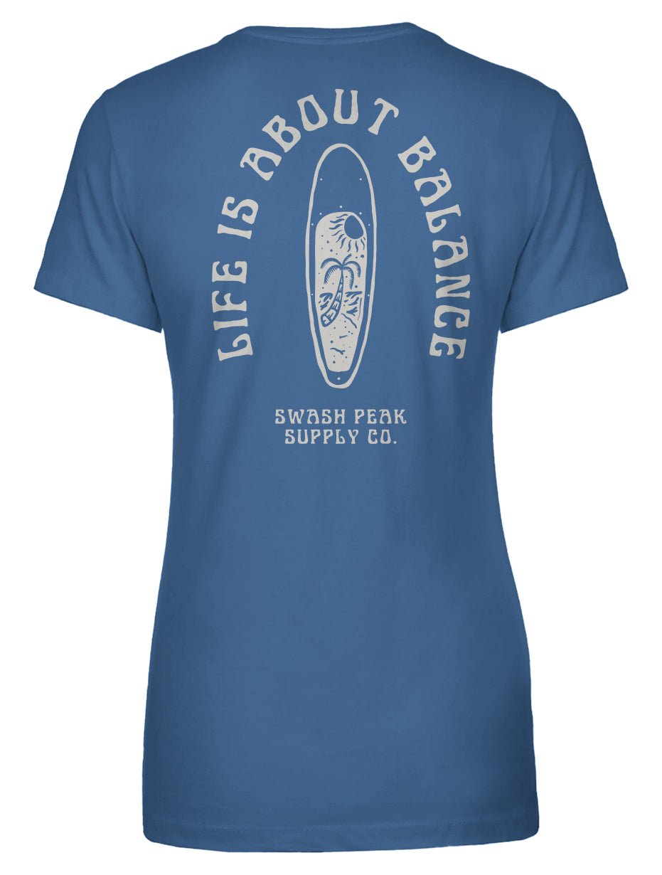 Life is About Balance Women's Tee - Swash Peak