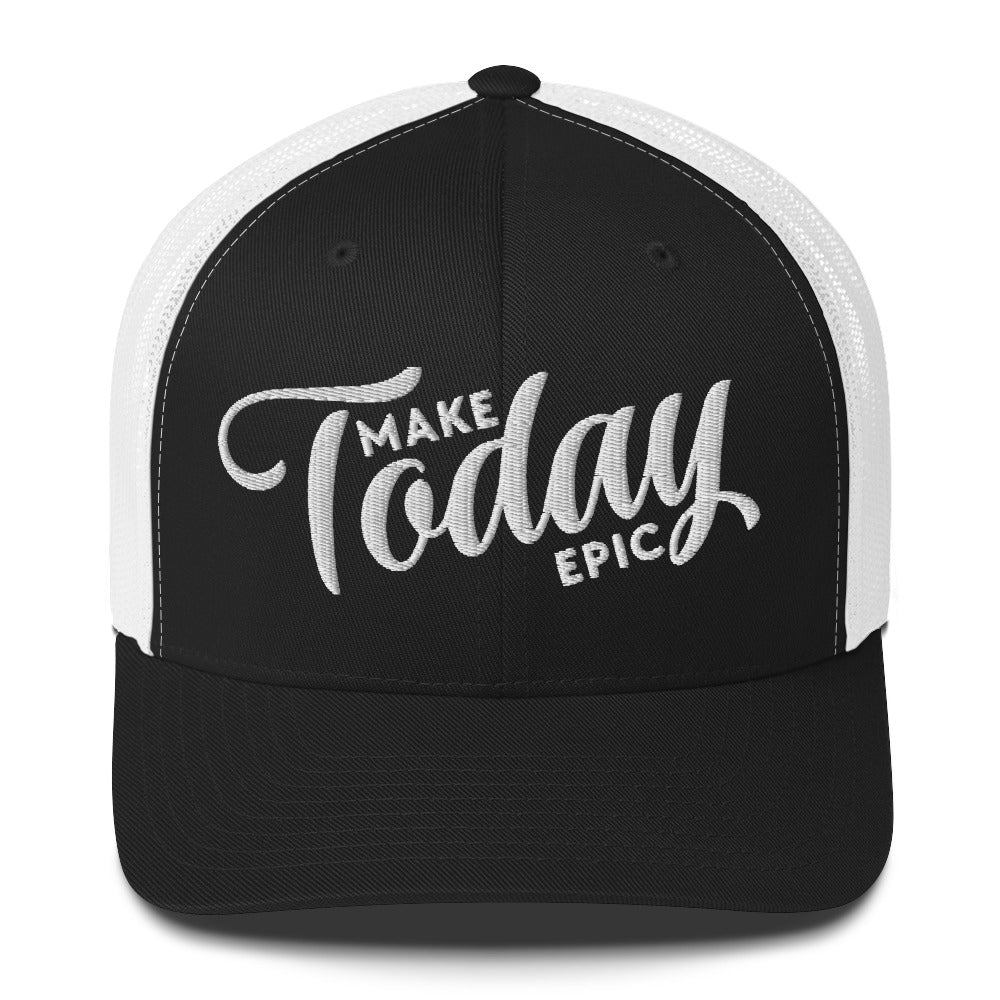 Make Today Epic Trucker Hat - Swash Peak