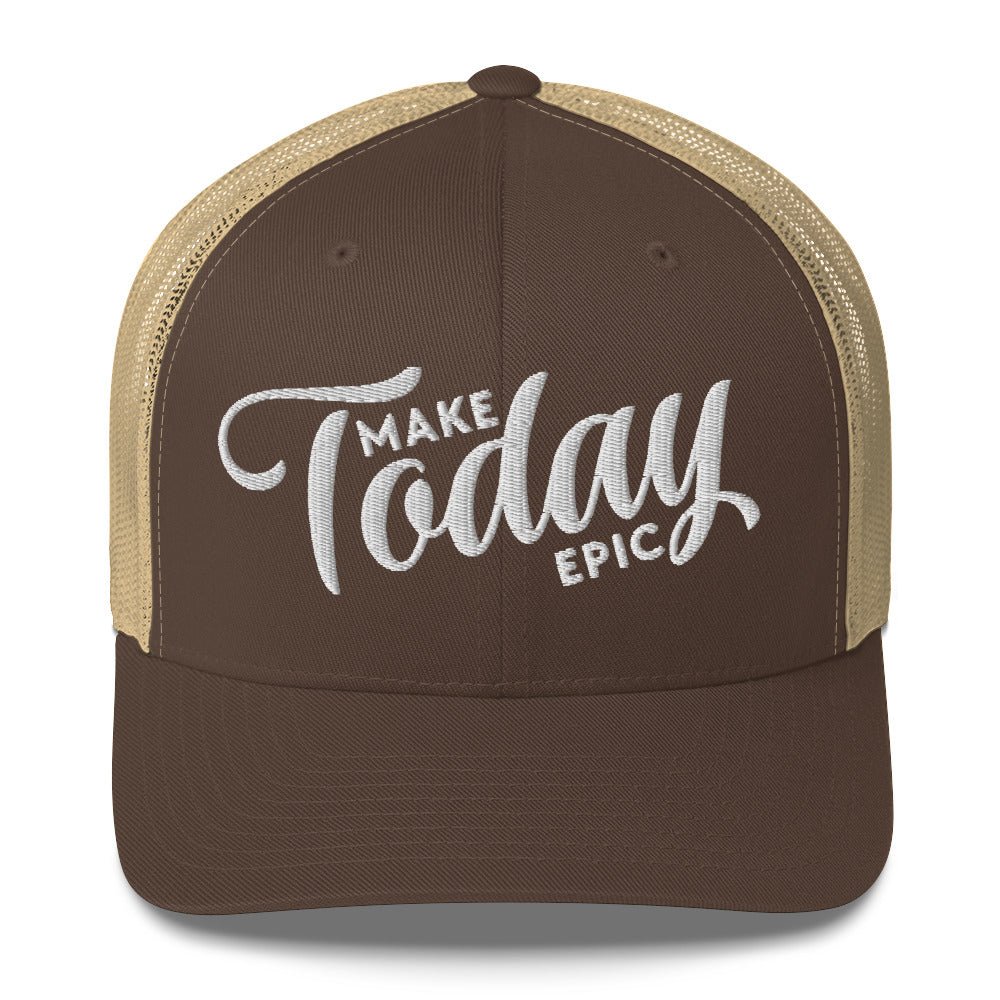 Make Today Epic Trucker Hat - Swash Peak