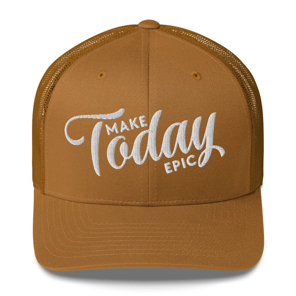 Make Today Epic Trucker Hat - Swash Peak