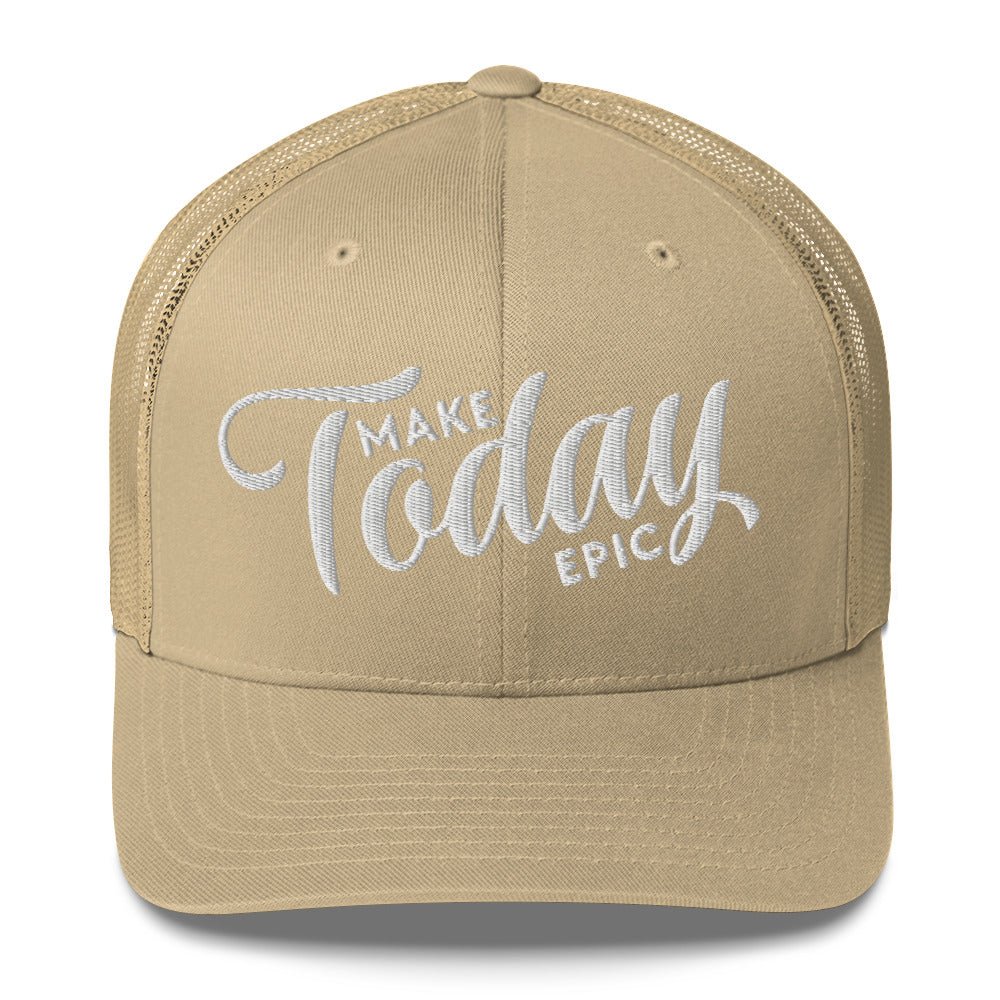 Make Today Epic Trucker Hat - Swash Peak