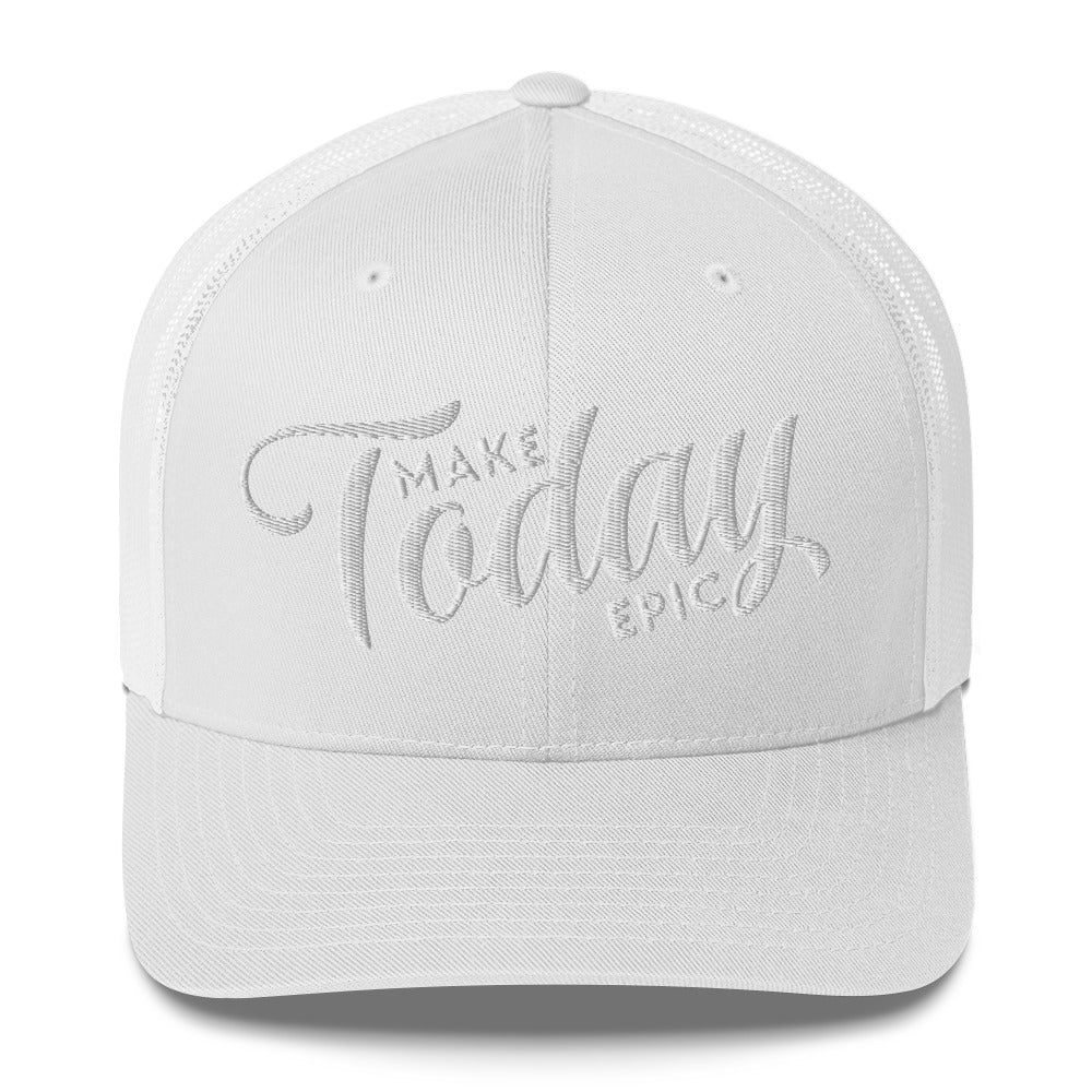 Make Today Epic Trucker Hat - Swash Peak