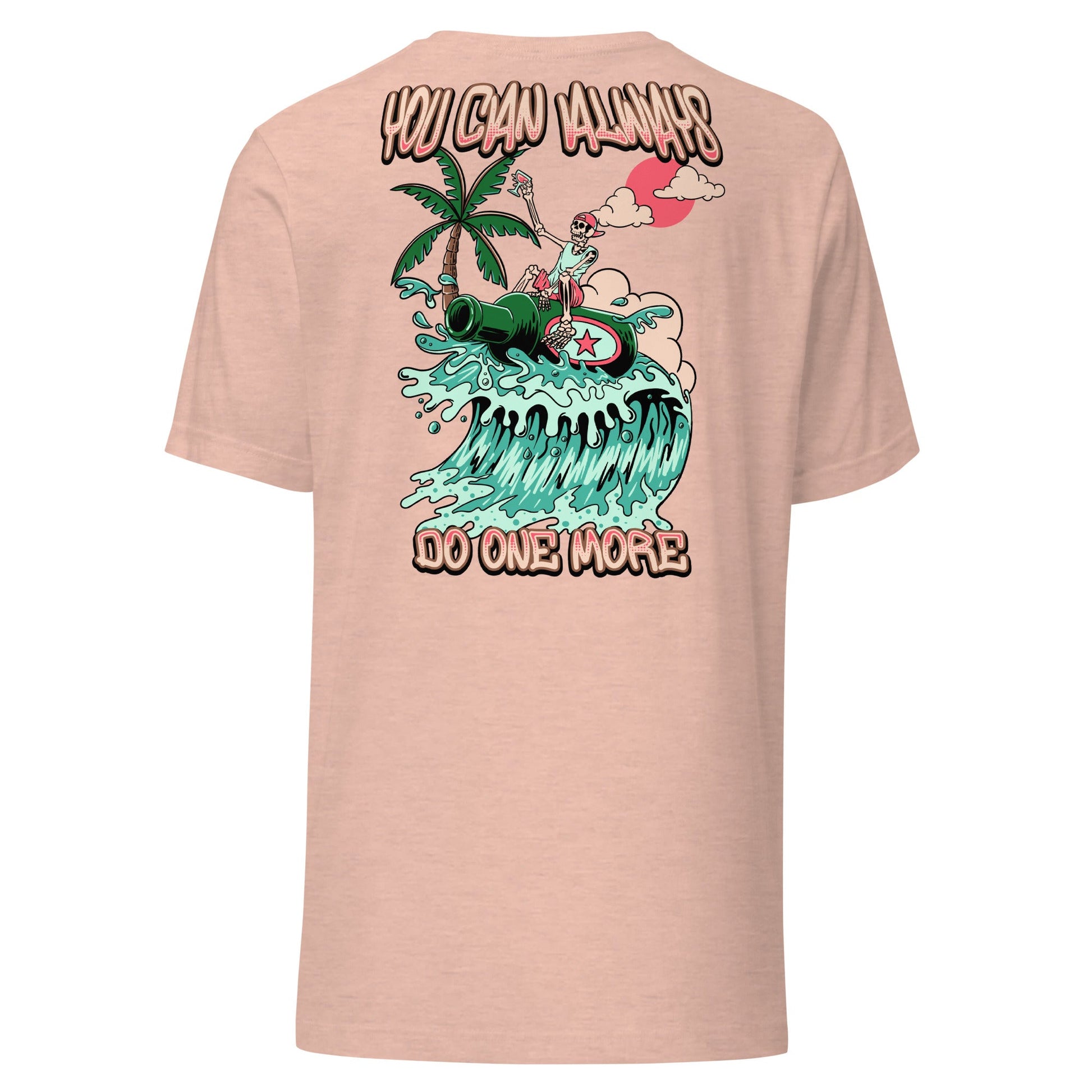 You Can Always Do One More Unisex Tee - Swash Peak