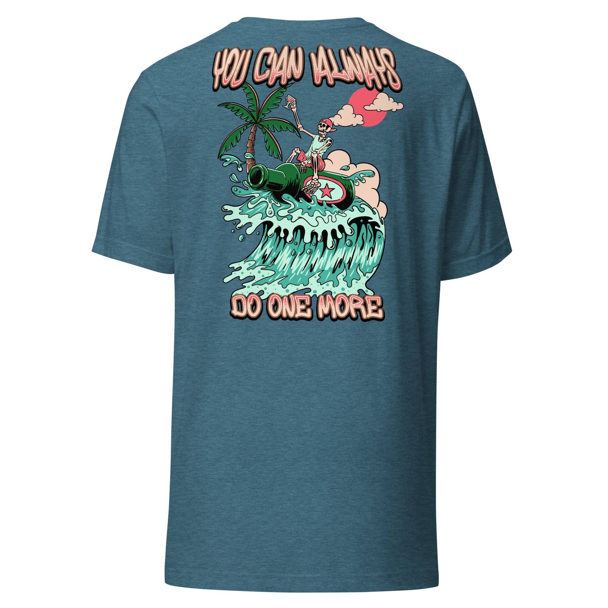 You Can Always Do One More Unisex Tee - Swash Peak