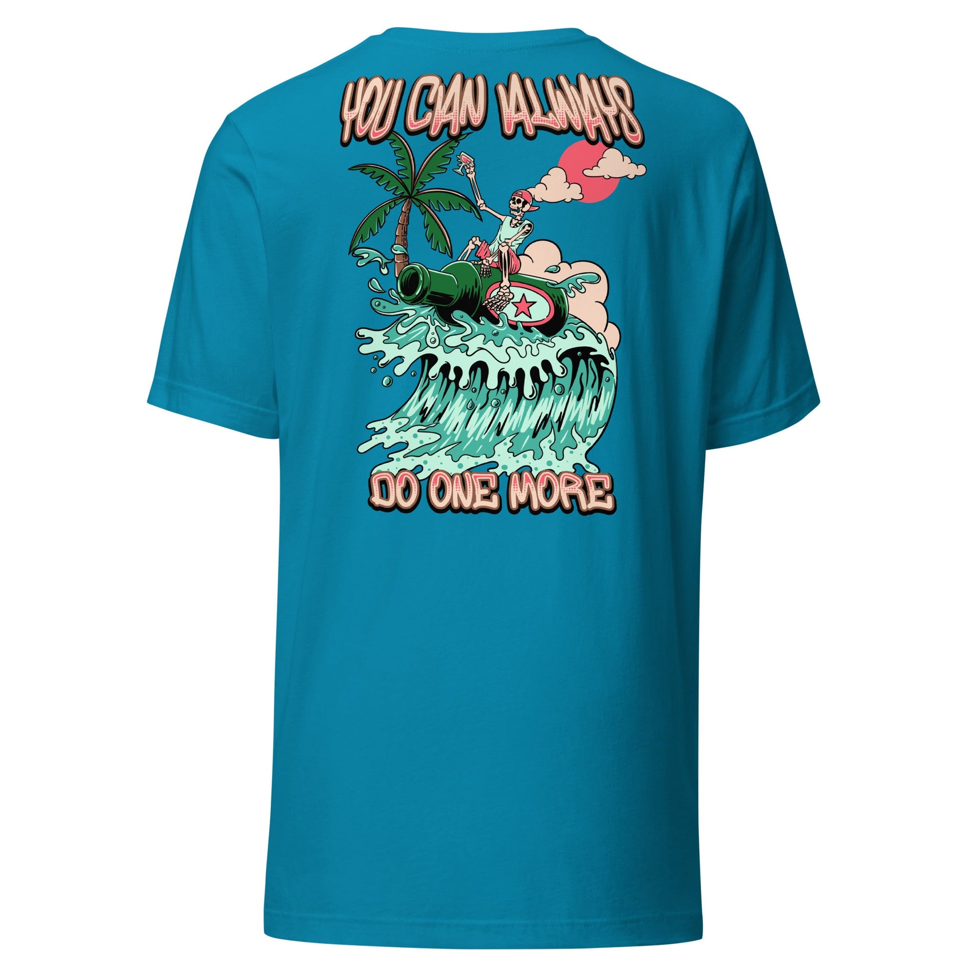 You Can Always Do One More Unisex Tee - Swash Peak
