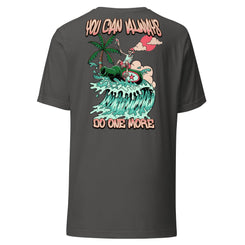 You Can Always Do One More Unisex Tee - Swash Peak