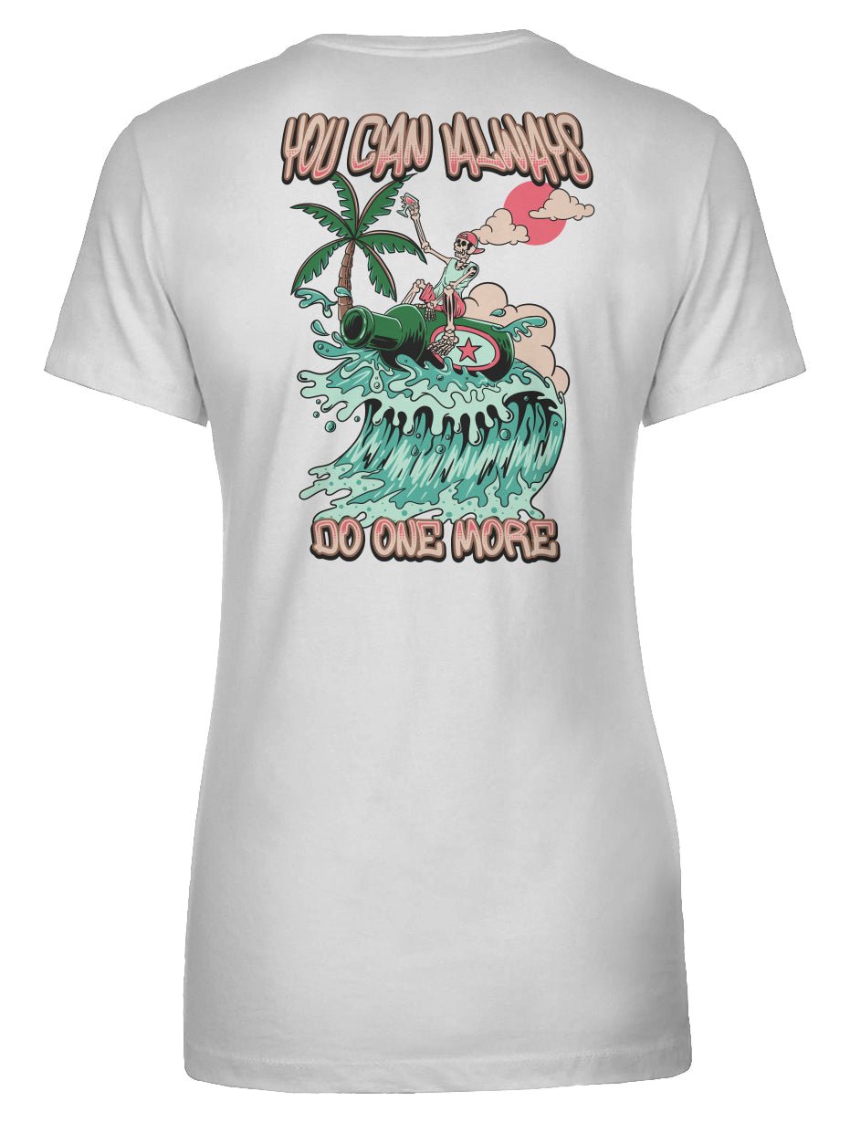 You Can Always Do One More Women's Tee - Swash Peak