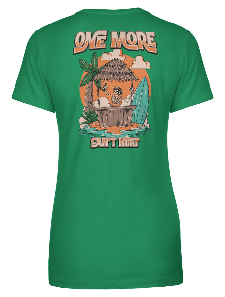 One More Can't Hurt Women's Tee