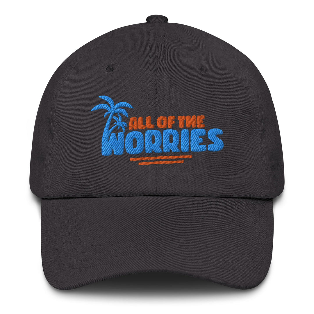 All of the Worries Dad Hat - Swash Peak