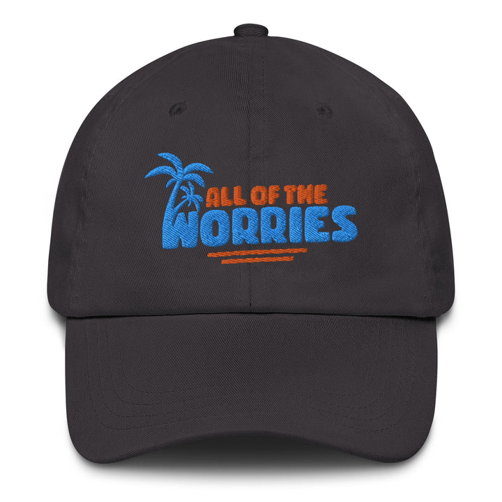 All of the Worries Dad Hat - Swash Peak