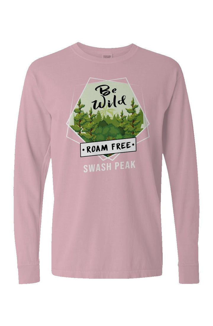 Be Wild Roam Free Long Sleeve Unisex Tee - Swash Peak