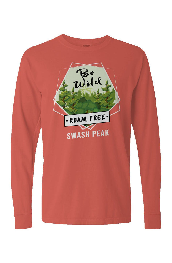 Be Wild Roam Free Long Sleeve Unisex Tee - Swash Peak