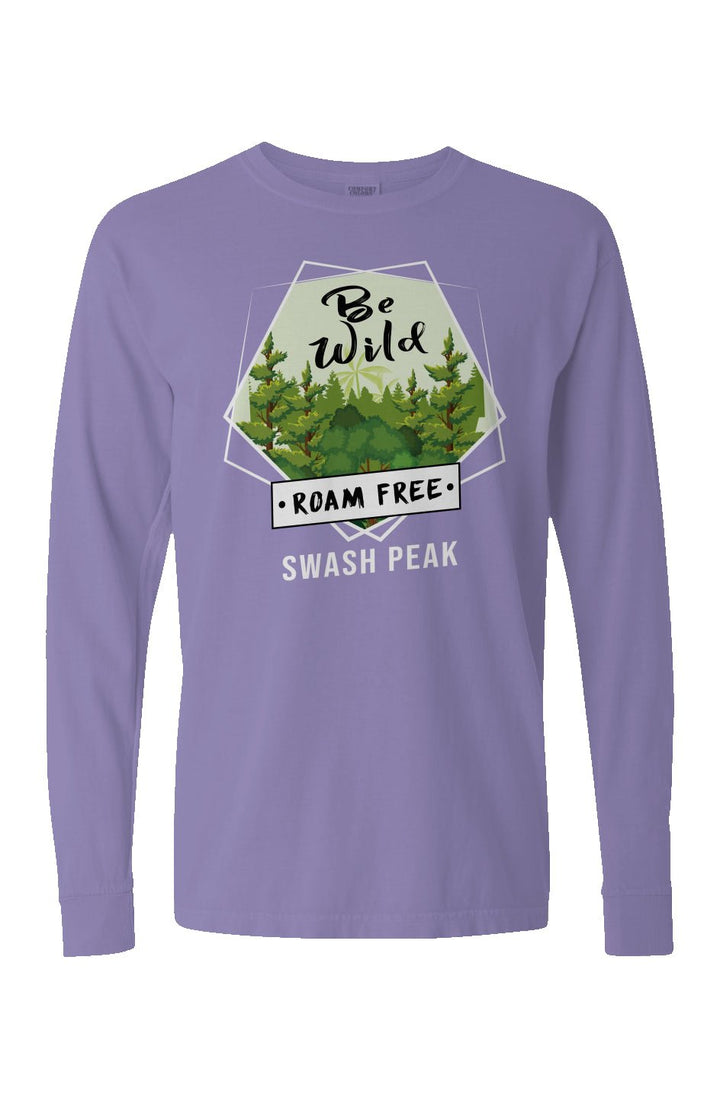 Be Wild Roam Free Long Sleeve Unisex Tee - Swash Peak
