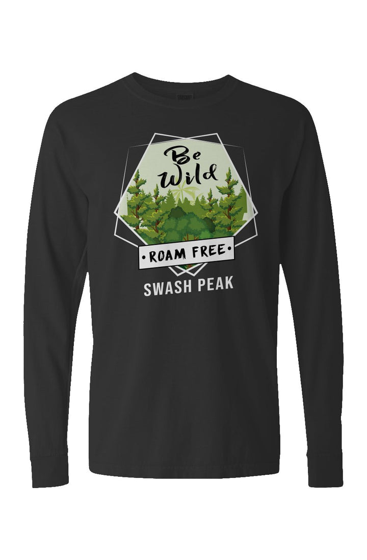 Be Wild Roam Free Long Sleeve Unisex Tee - Swash Peak