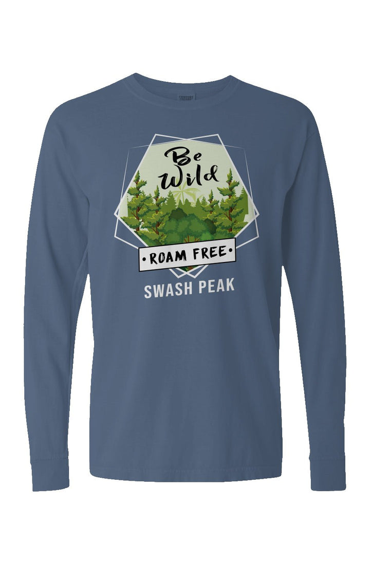Be Wild Roam Free Long Sleeve Unisex Tee - Swash Peak