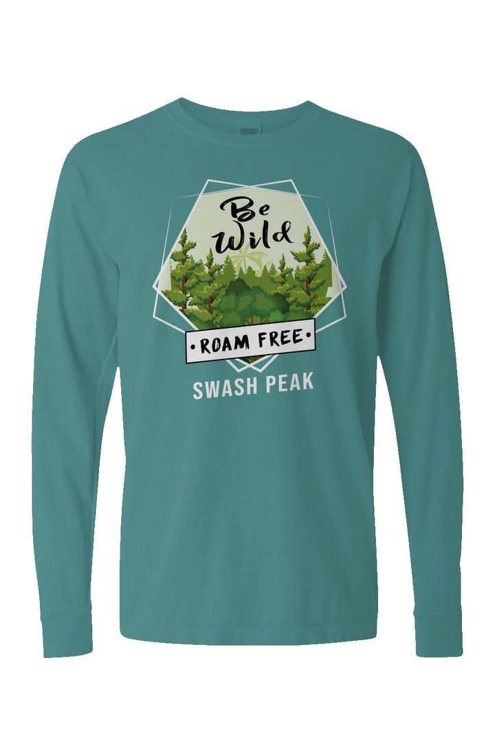 Be Wild Roam Free Long Sleeve Unisex Tee - Swash Peak