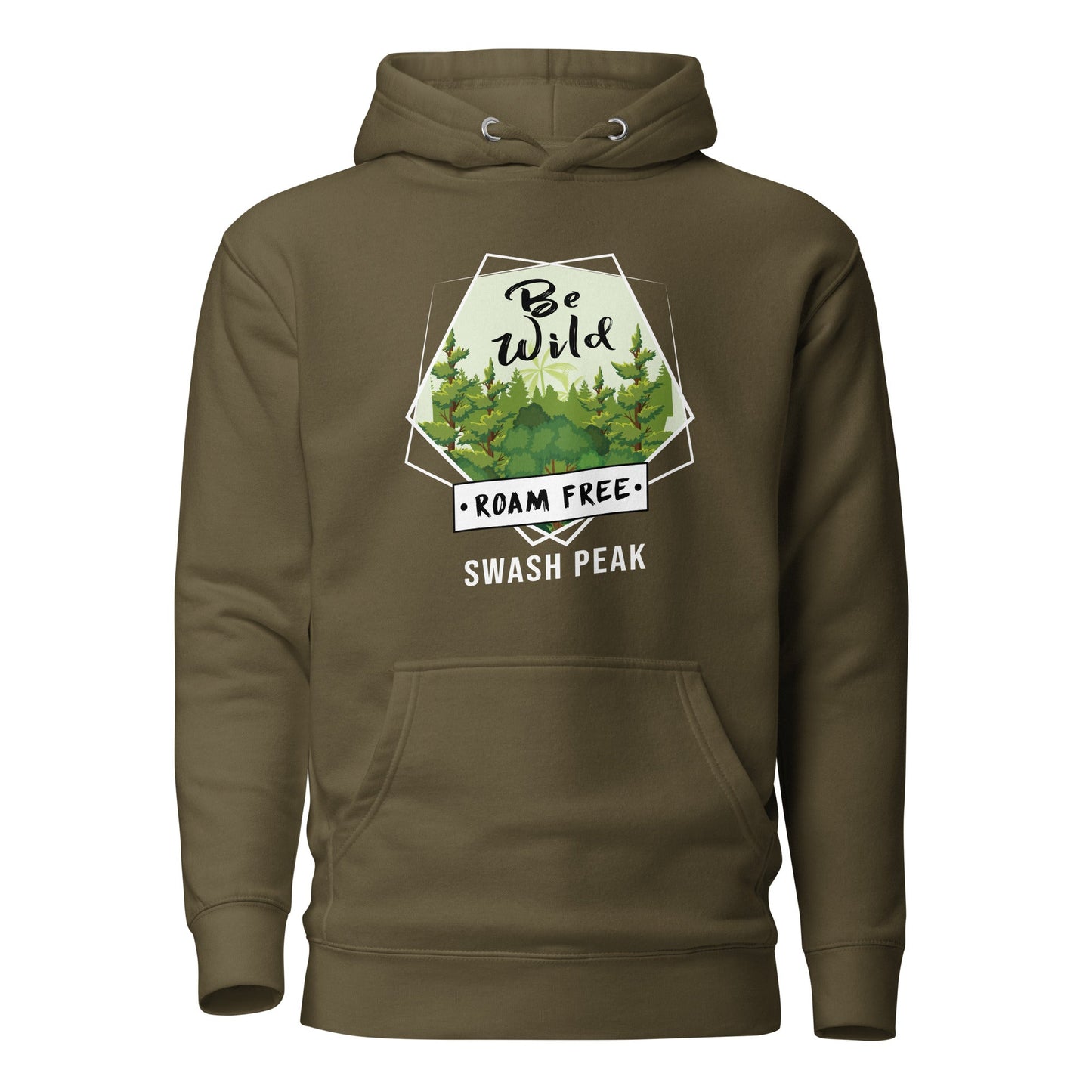 Be Wild Roam Free Unisex Hoodie - Swash Peak