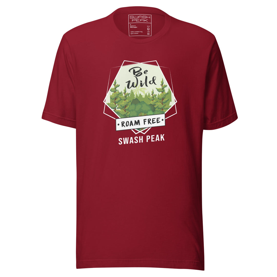 Be Wild Roam Free Unisex Tee - Swash Peak