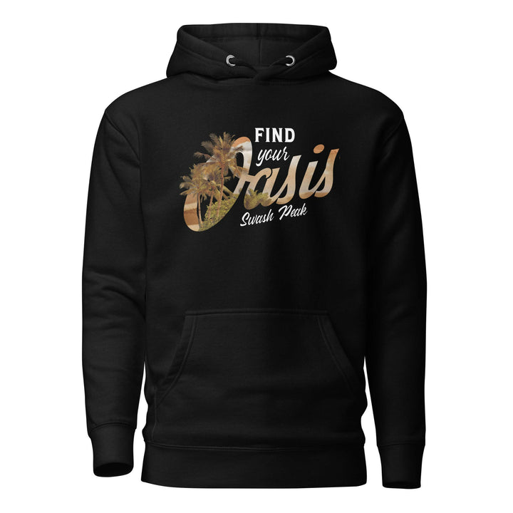 Find Your Oasis Unisex Hoodie - Swash Peak