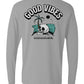 Good Vibes Long Sleeve Unisex Tee - Swash Peak