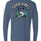 Good Vibes Long Sleeve Unisex Tee - Swash Peak
