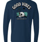 Good Vibes Long Sleeve Unisex Tee - Swash Peak