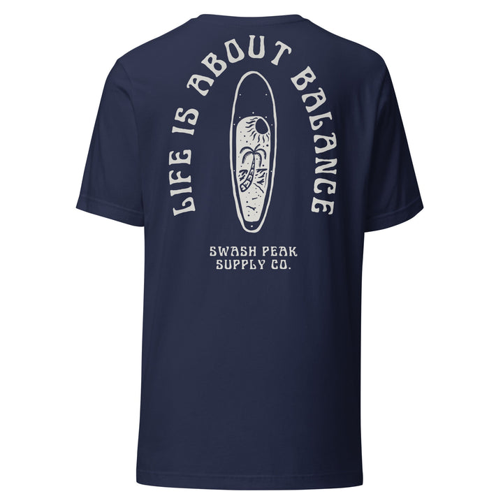 Life Is About Balance Unisex Tee - Swash Peak