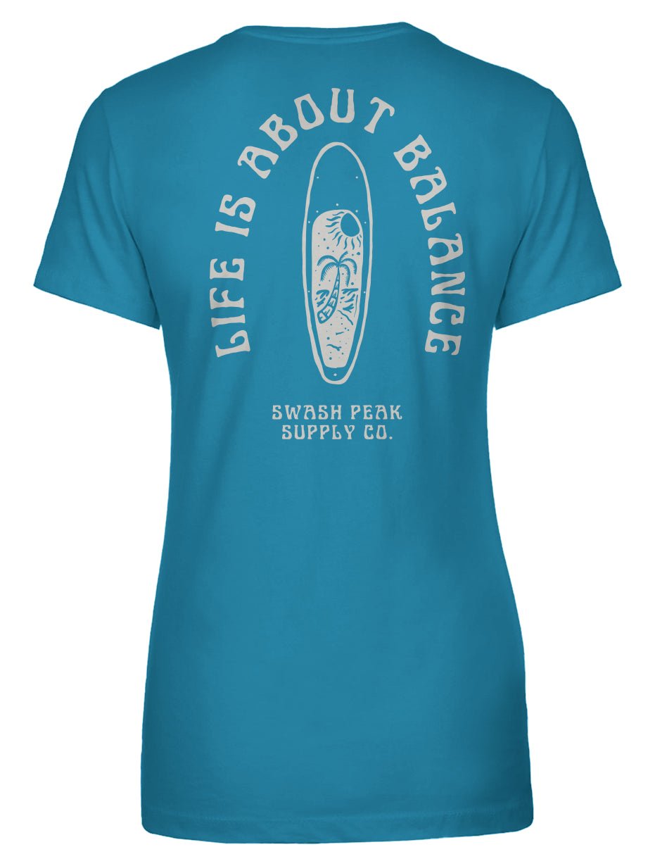 Life is About Balance Women's Tee - Swash Peak