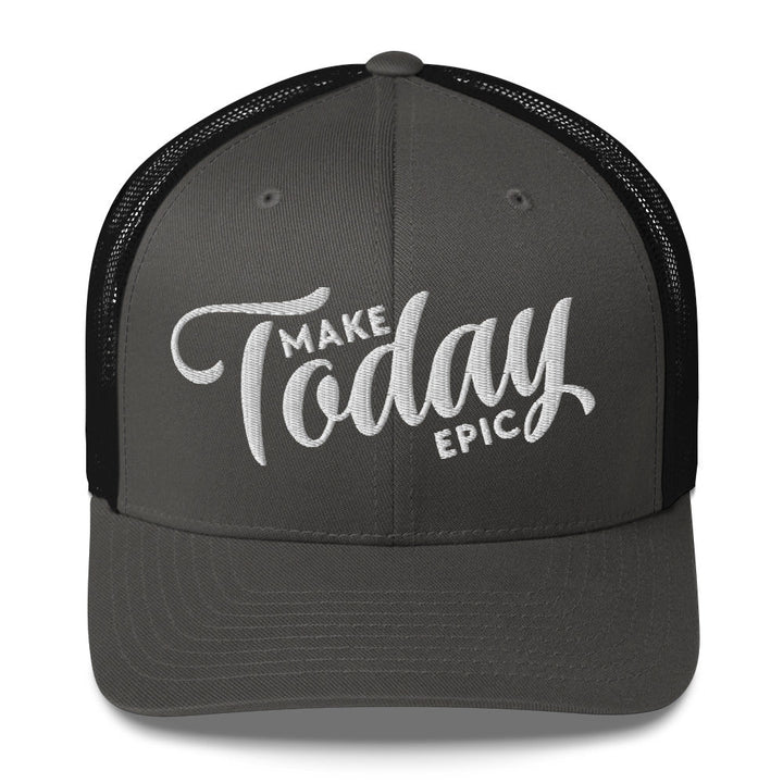 Make Today Epic Trucker Hat - Swash Peak