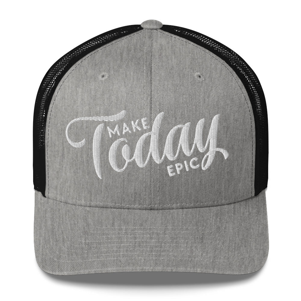 Make Today Epic Trucker Hat - Swash Peak