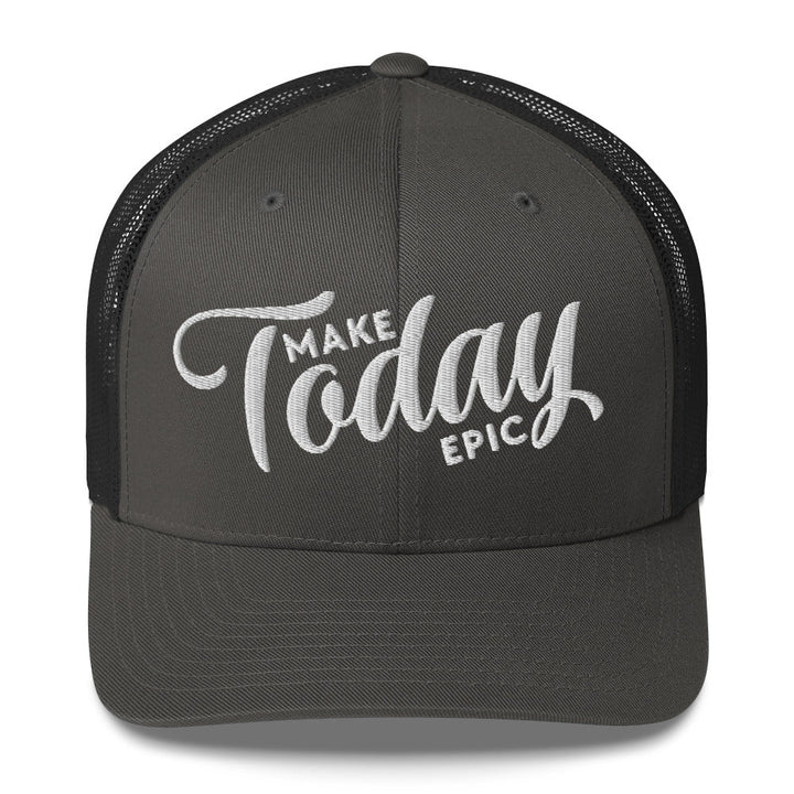 Make Today Epic Trucker Hat - Swash Peak