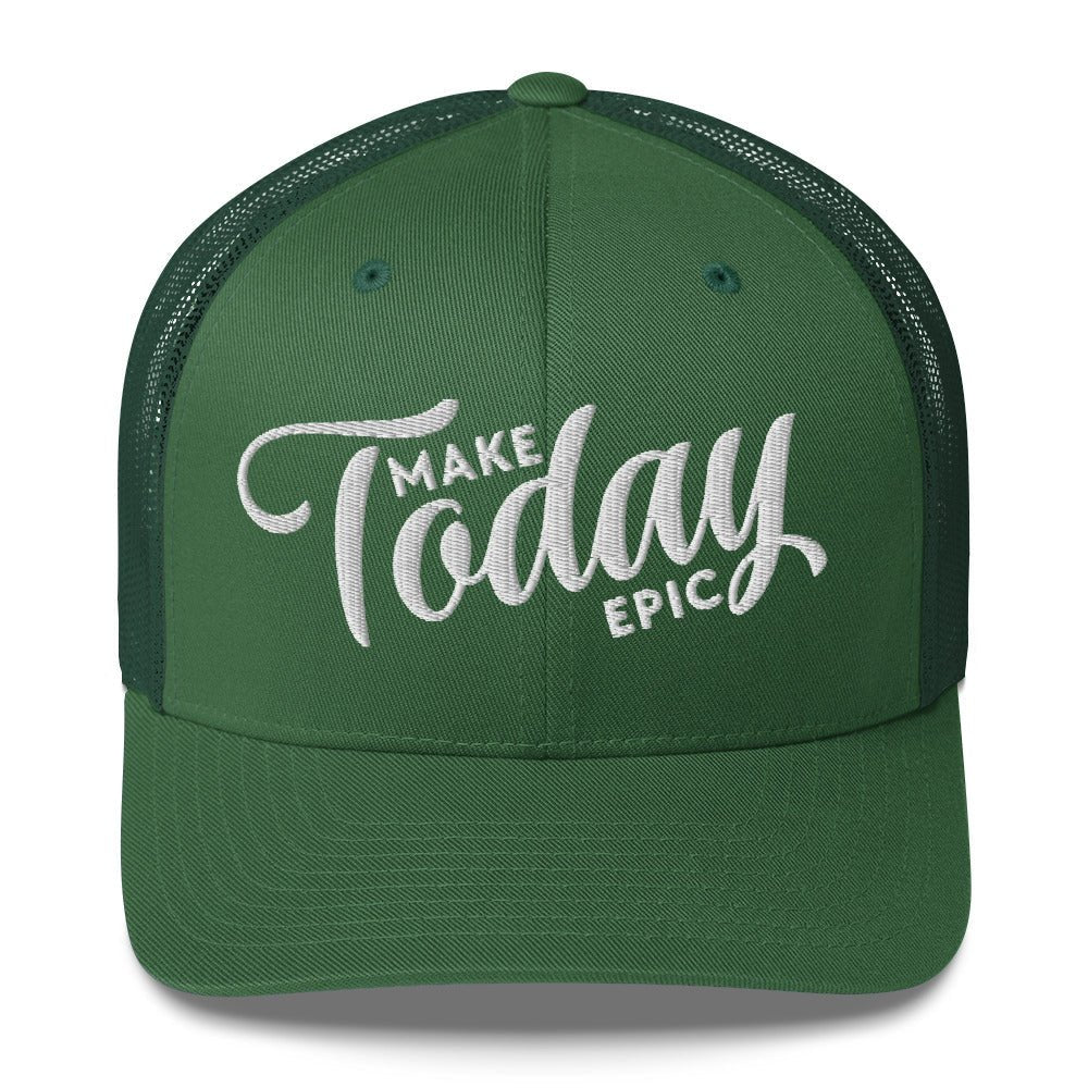 Make Today Epic Trucker Hat - Swash Peak