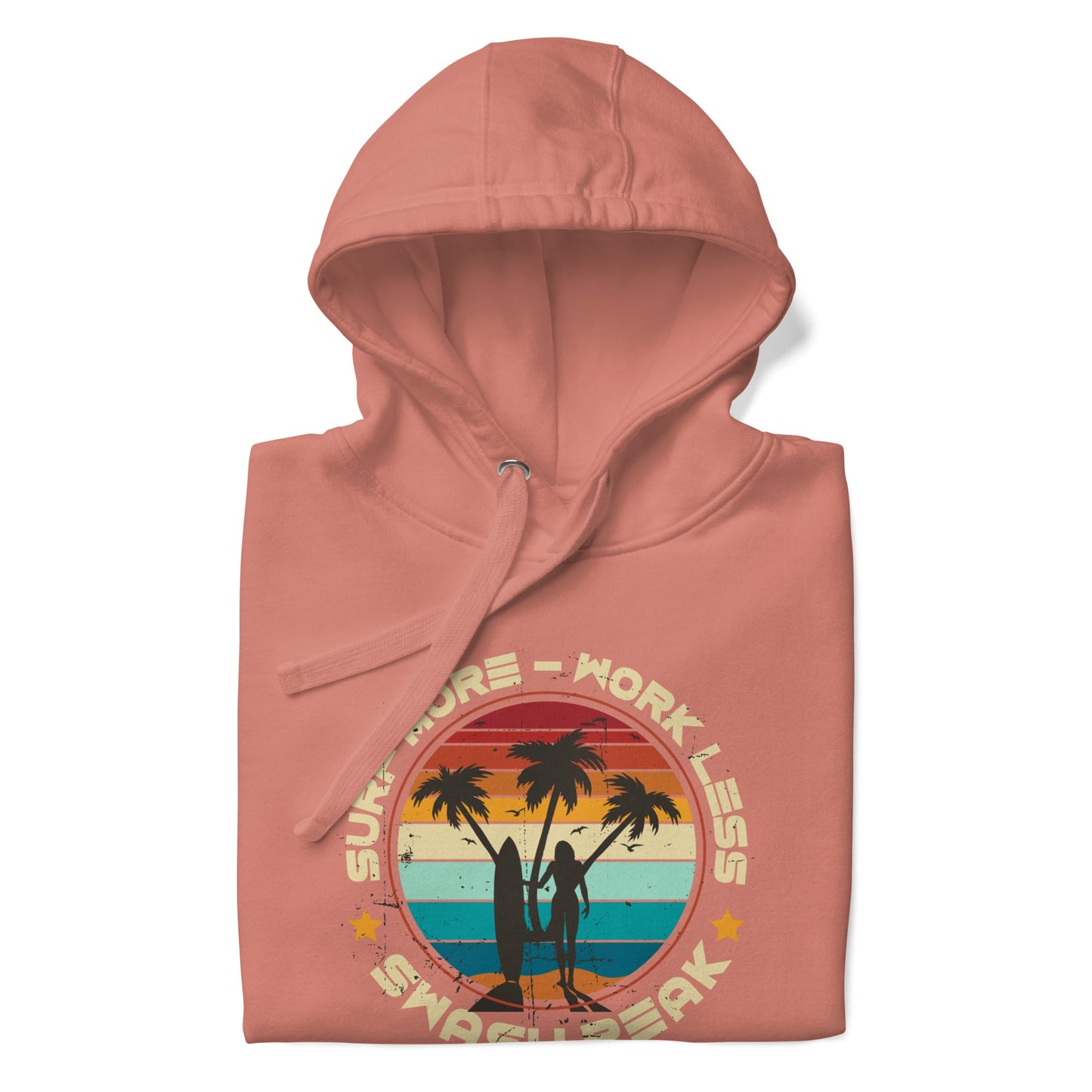 Surf More Work Less Unisex Hoodie - Swash Peak