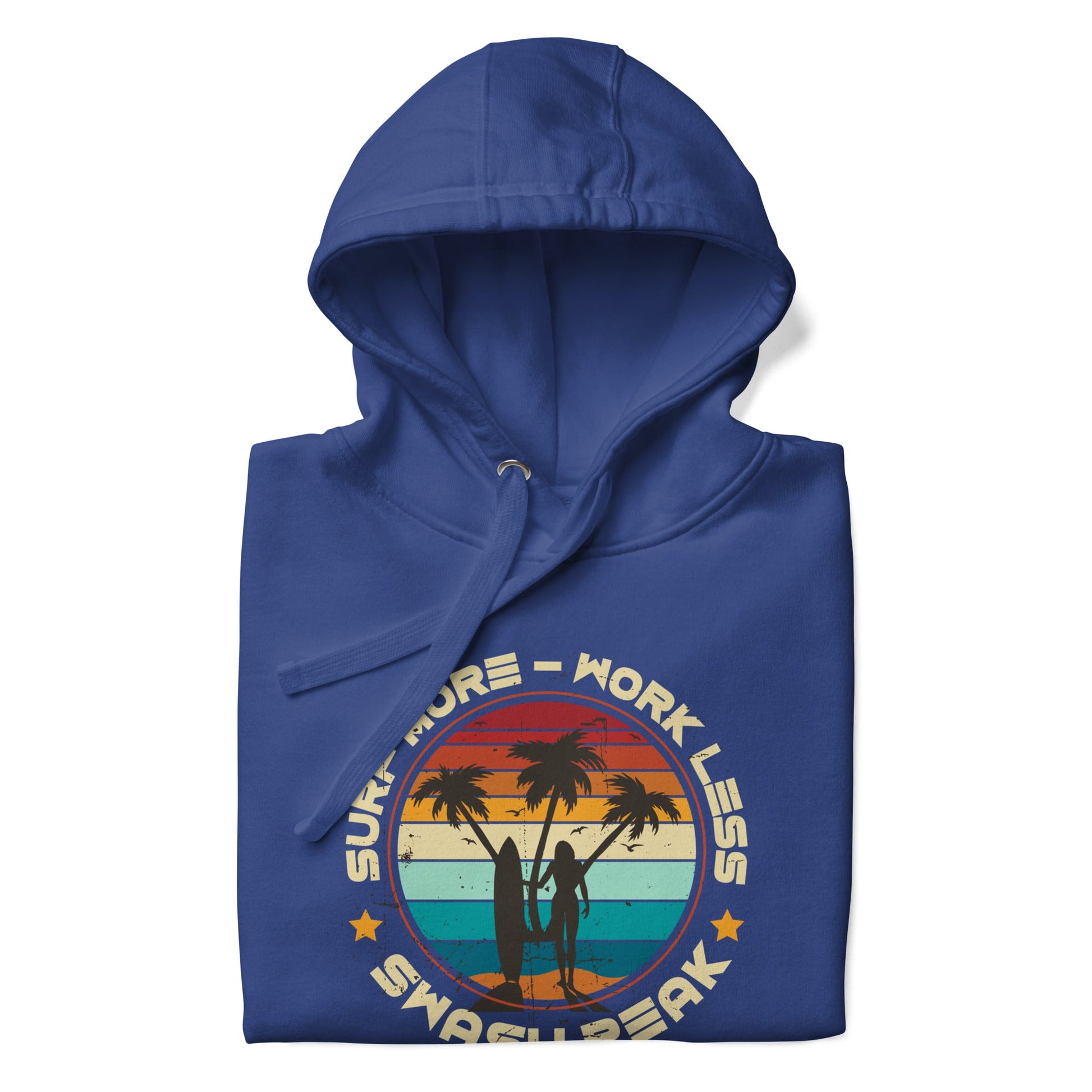 Surf More Work Less Unisex Hoodie - Swash Peak