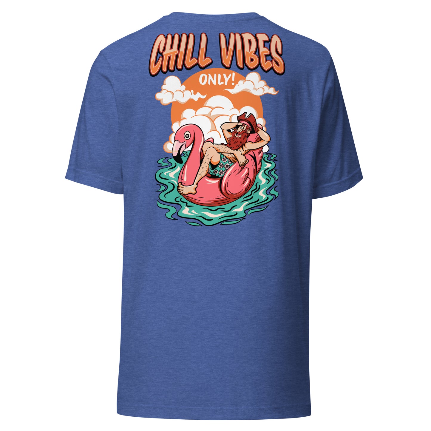 Chill Vibes Only Unisex Tee