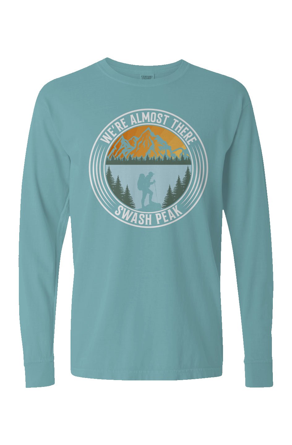 We're Almost There Long Sleeve Unisex Tee - Swash Peak