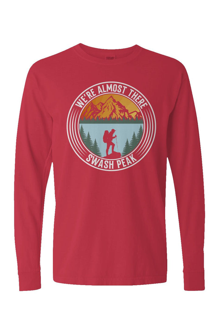 We're Almost There Long Sleeve Unisex Tee - Swash Peak