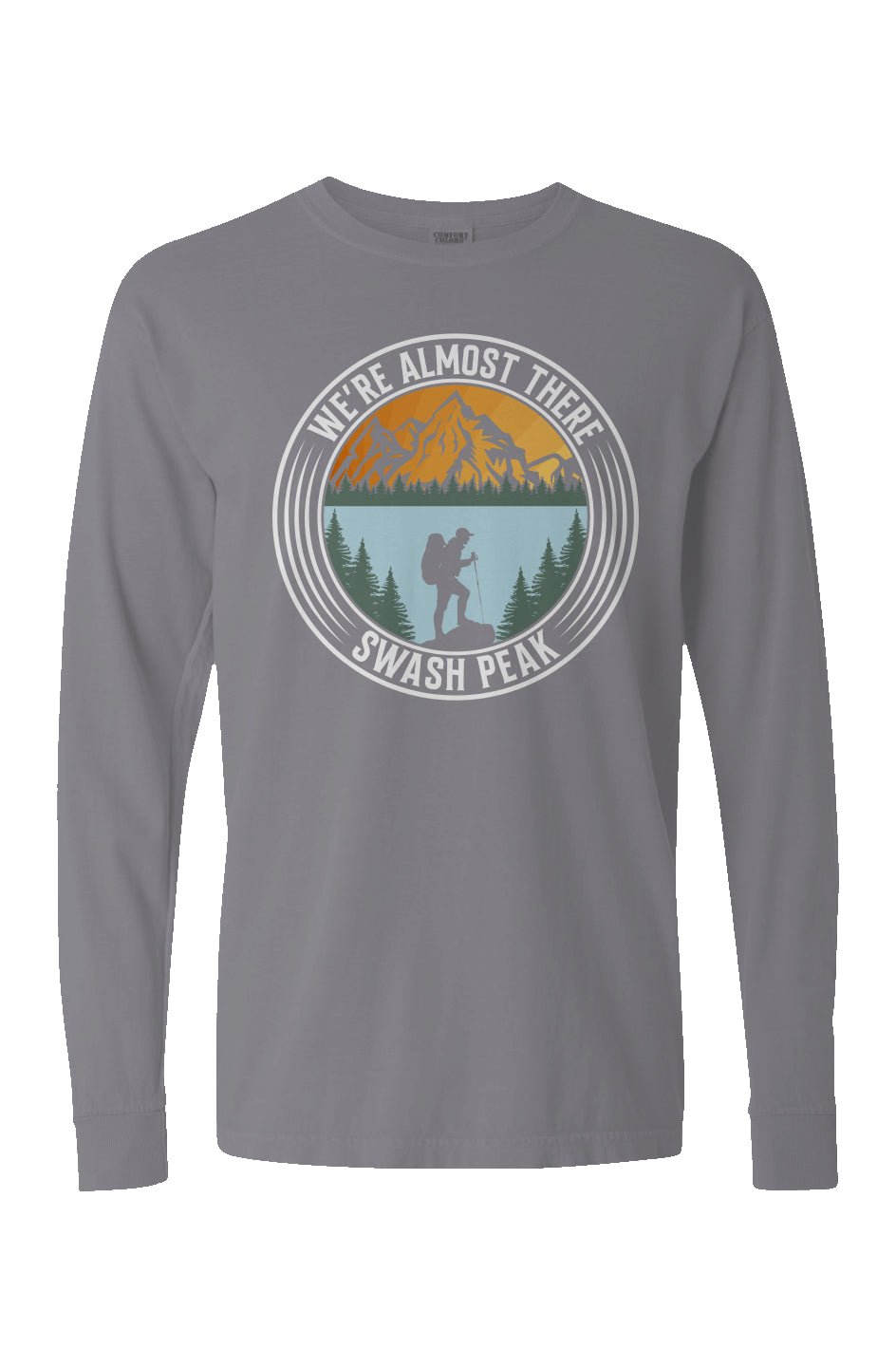 We're Almost There Long Sleeve Unisex Tee - Swash Peak