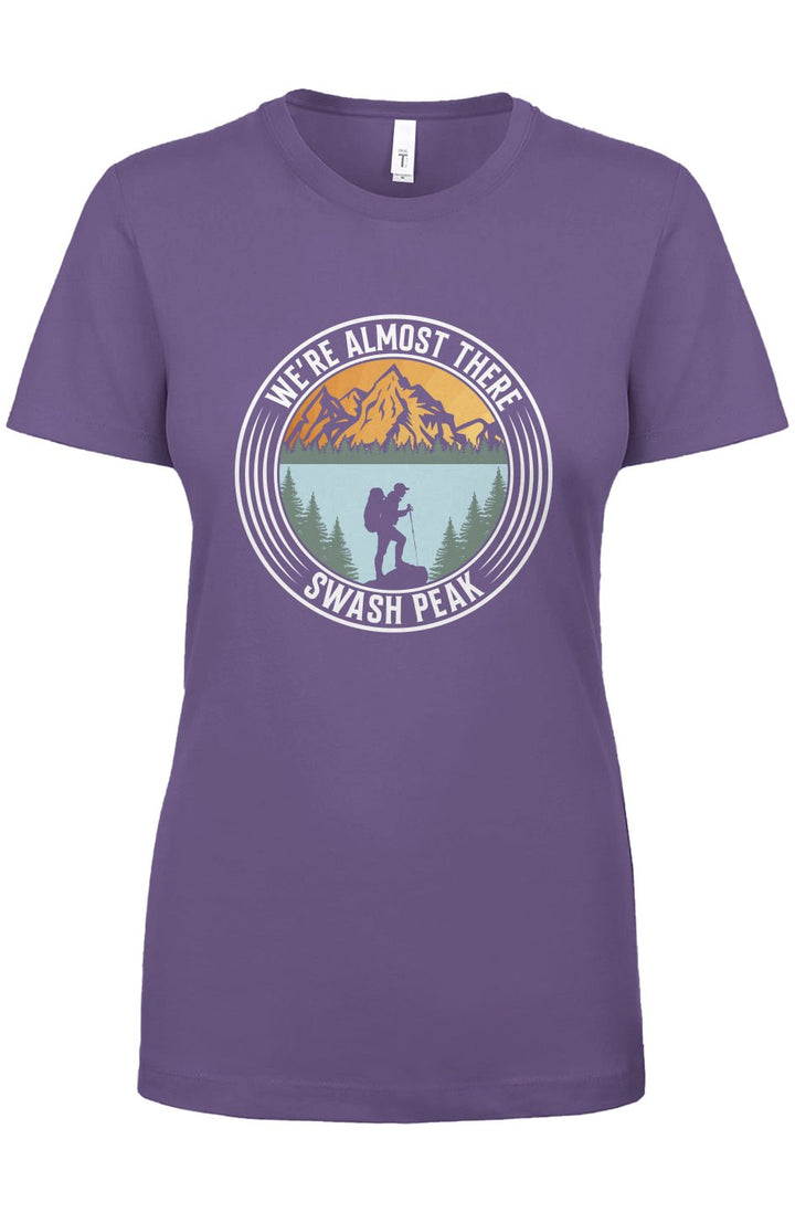We're Almost There Women's Tee - Swash Peak