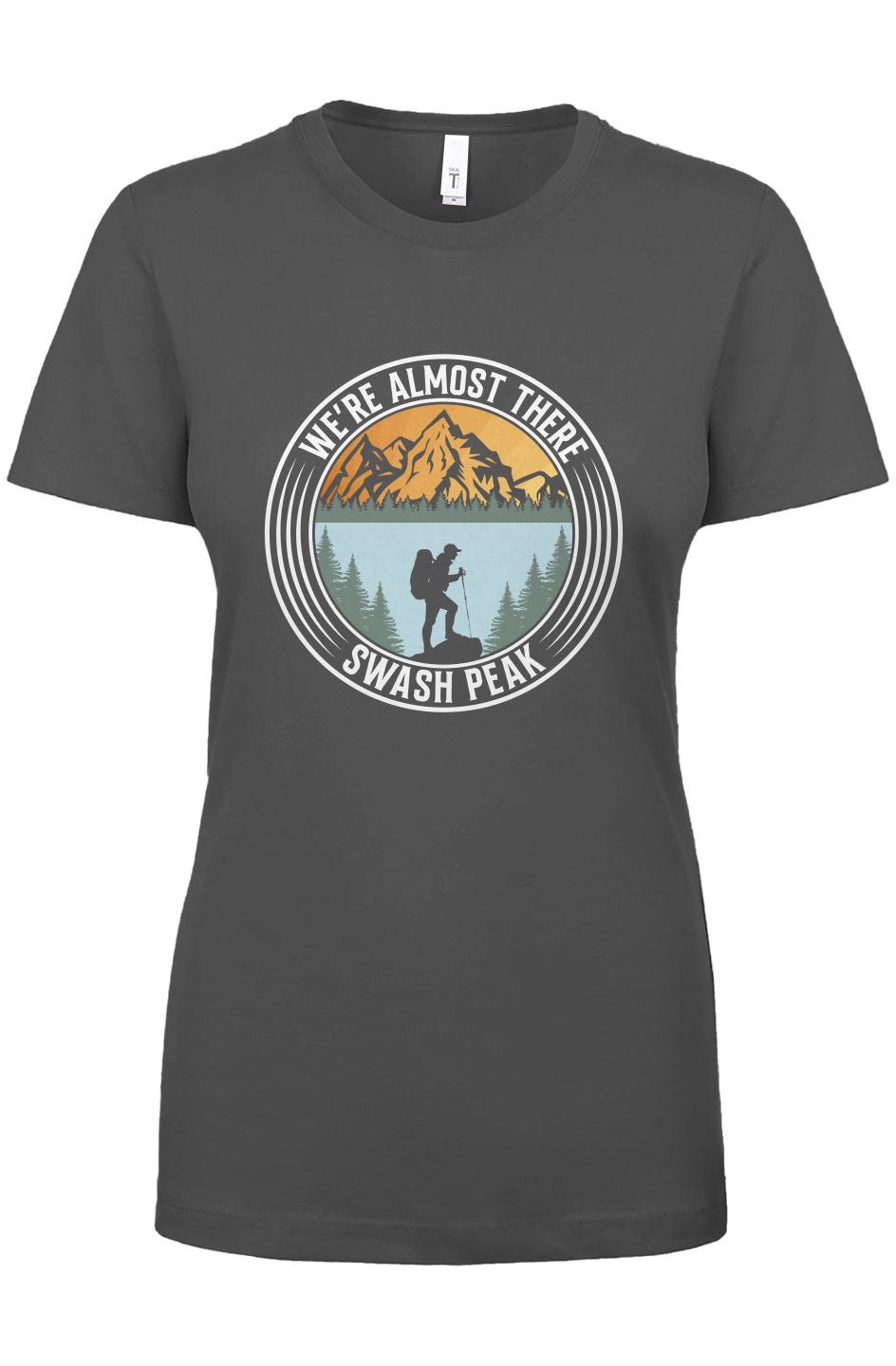 We're Almost There Women's Tee - Swash Peak