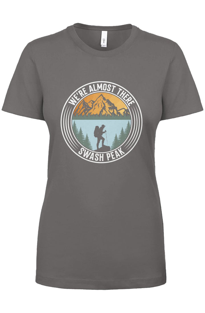 We're Almost There Women's Tee - Swash Peak