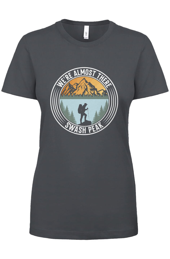 We're Almost There Women's Tee - Swash Peak