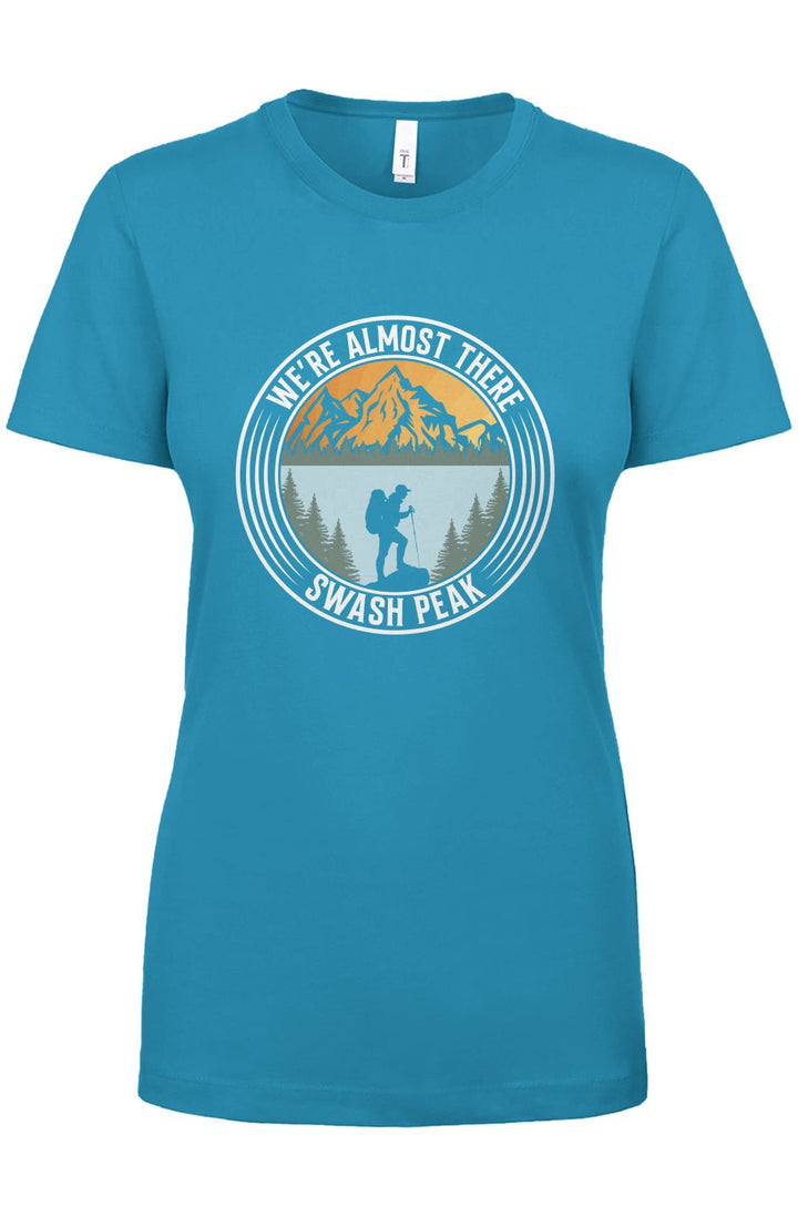 We're Almost There Women's Tee - Swash Peak